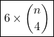 \boxed{6\times {n\choose 4}}