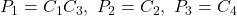 P_1=C_1C_3,\ P_2=C_2,\ P_3=C_4